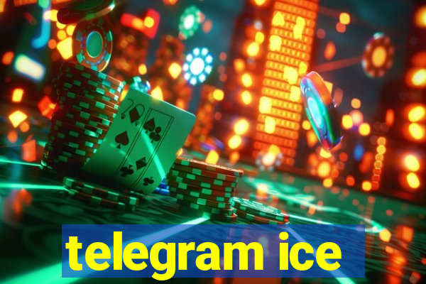 telegram ice